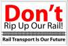 Don't Rip Up Our Rail!