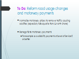 To Do: Reform road usage changes and motorway payments